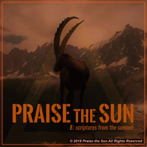 Praise The Sun (NOR) : E: Scriptures from the Summit